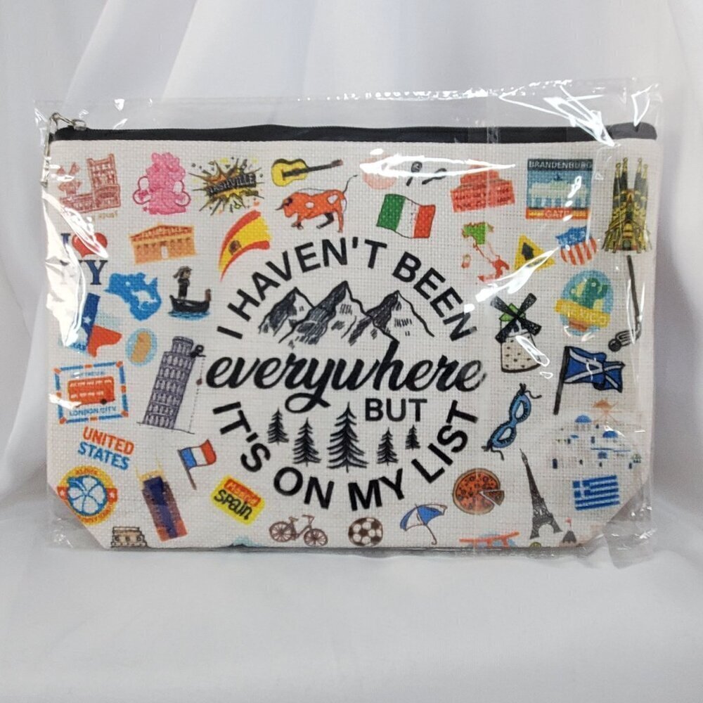 Travel-Themed Cosmetic Pouch  "I Haven't Been Everywhere But Its On My List"